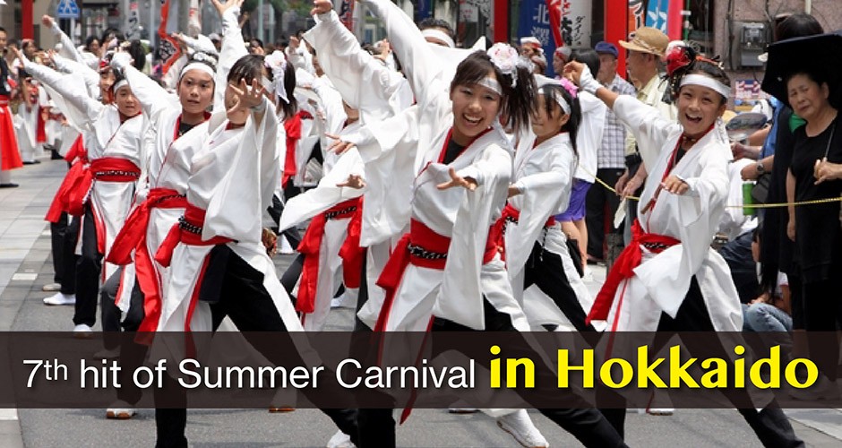 7th hit of Summer Carnival in Hokkaido